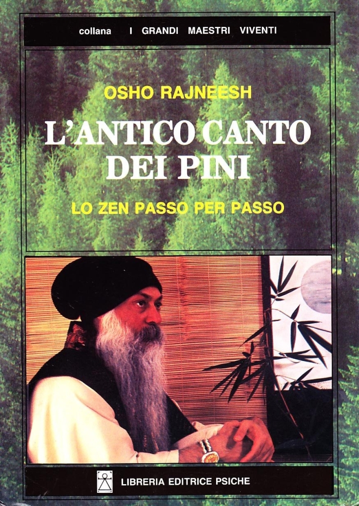 L'Antico Canto dei Pini. Lo Zen Passo per Passo