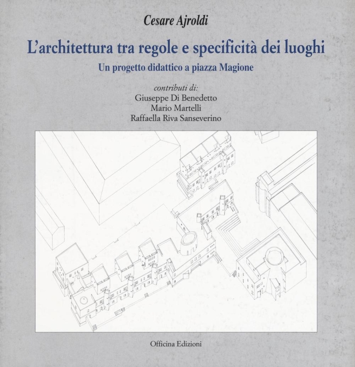 L'architettura tra regole e specificità dei luoghi. Un progetto didattico …