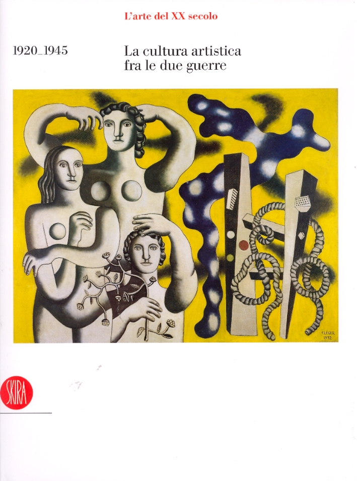 L'arte del XX secolo. La cultura artistica tra le due …