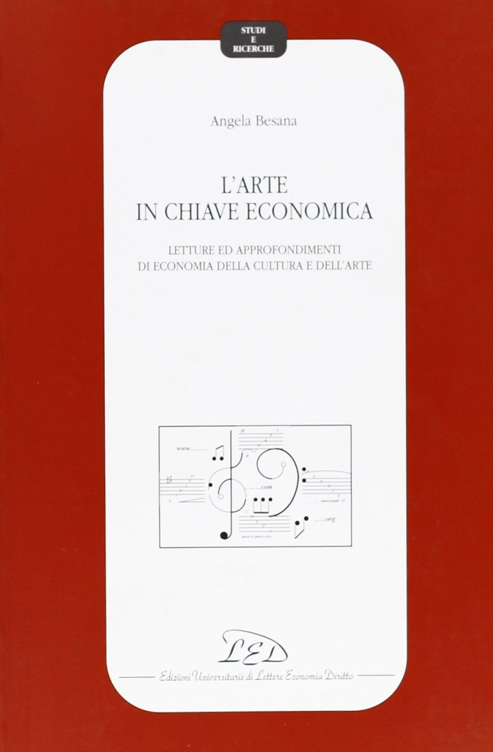 L'arte in chiave economica. Letture ed approfondimenti di economia della …