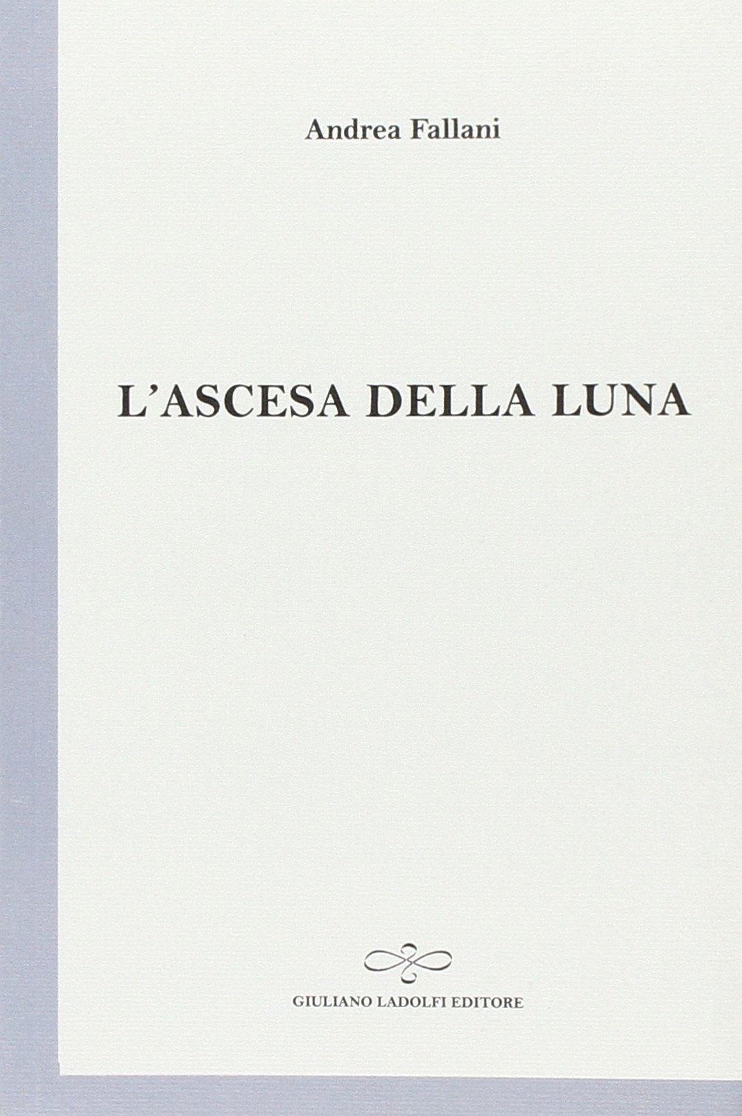 L'ascesa della luna
