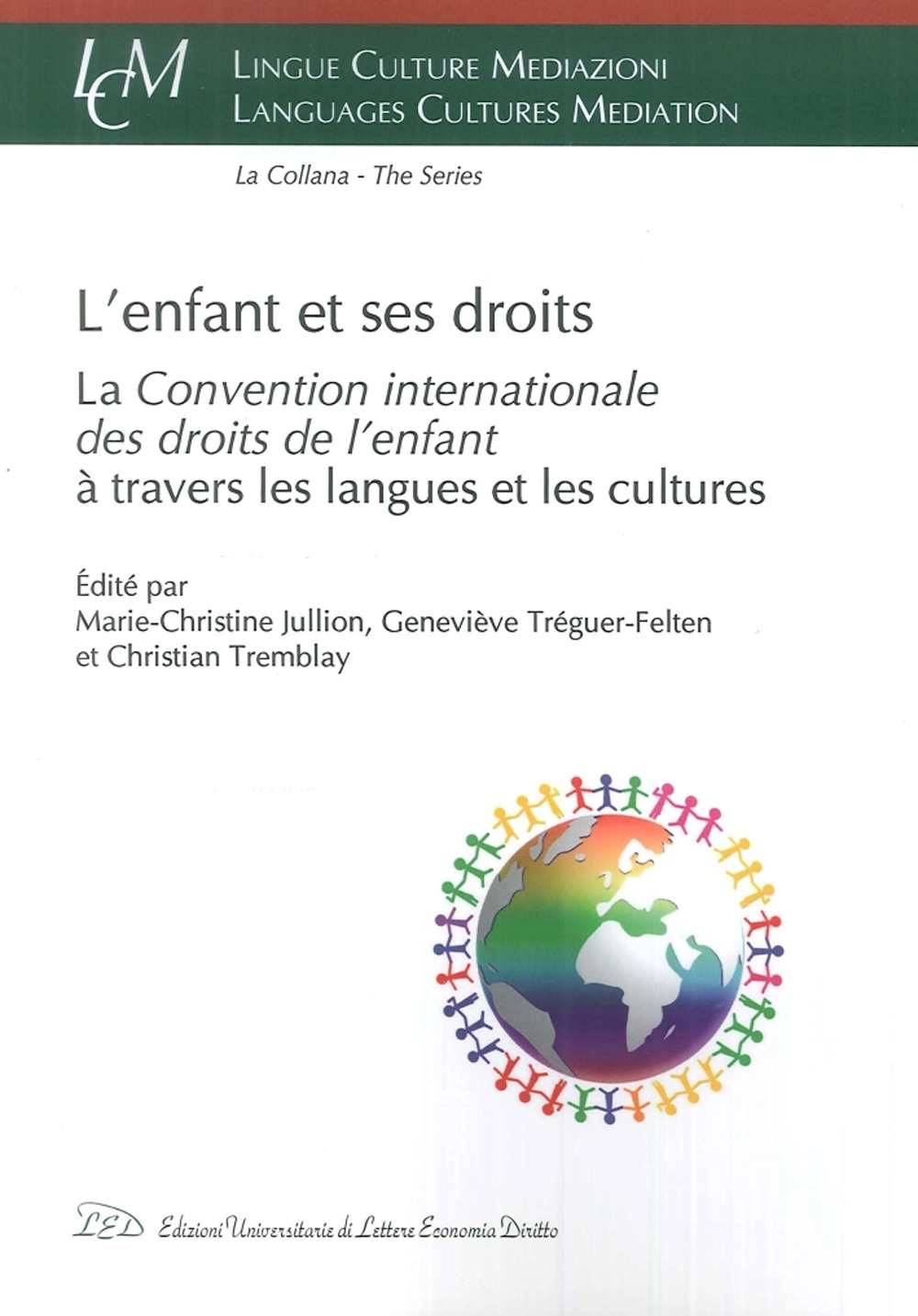 L'Enfant et ses droits. La "Convention Internationale des Droits de …