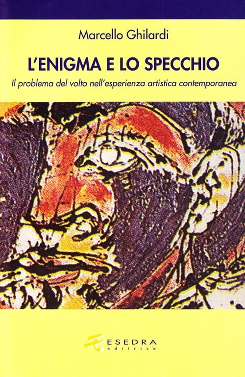 L'Enigma e lo Specchio. Il Problema del Volto nell'Esperienza Estetica …