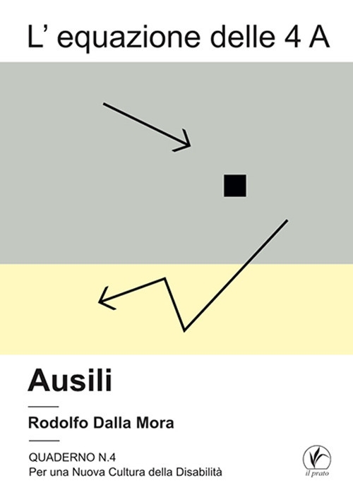 L'equazione delle 4 A. Ausili