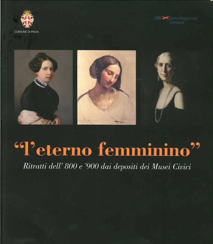 "L'Eterno Femminino". Ritratti dell' 800 e 900 dai depositi dei …