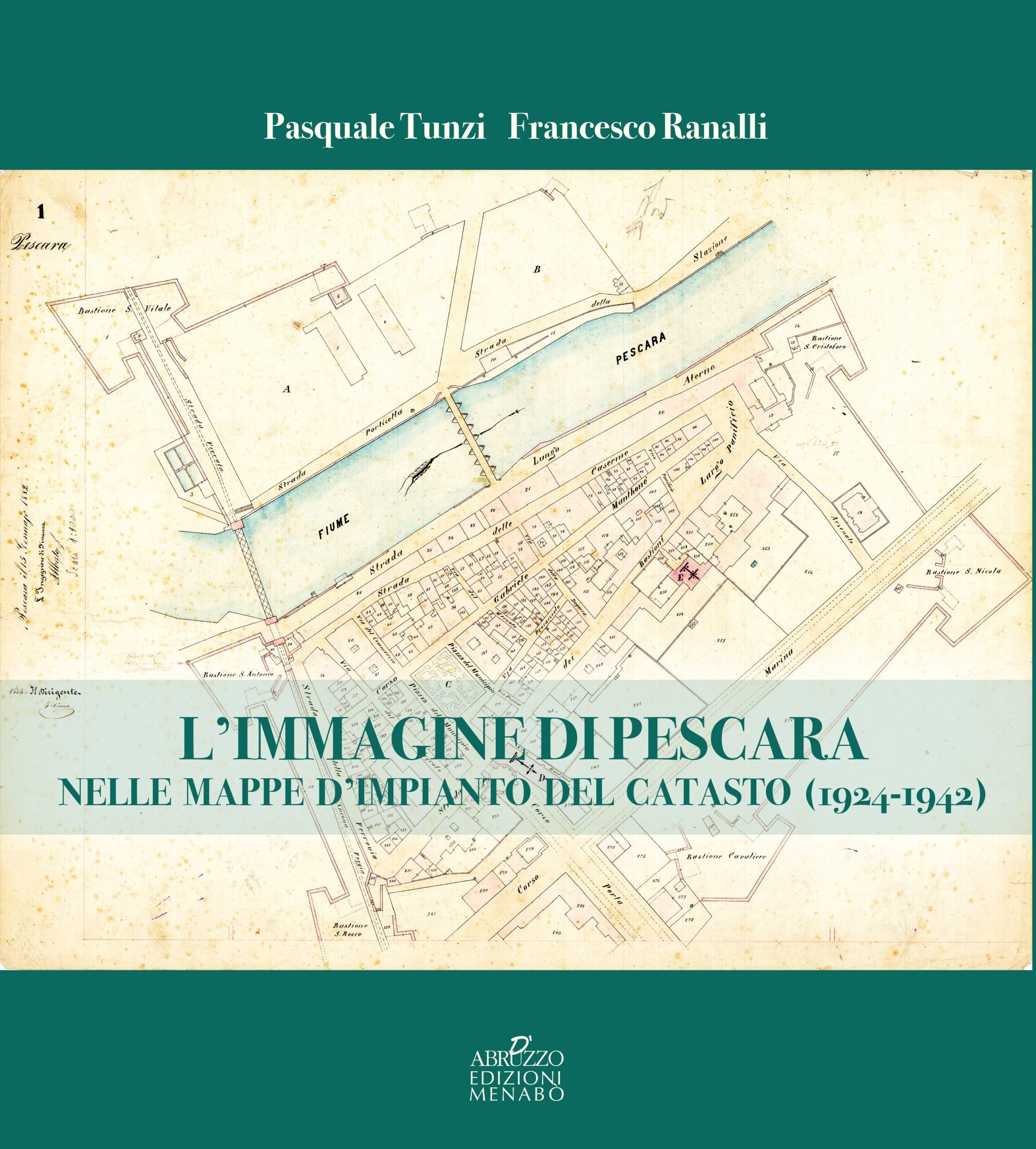 L'immagine di Pescara nelle mappe d'Impianto del Catasto (1924 - …