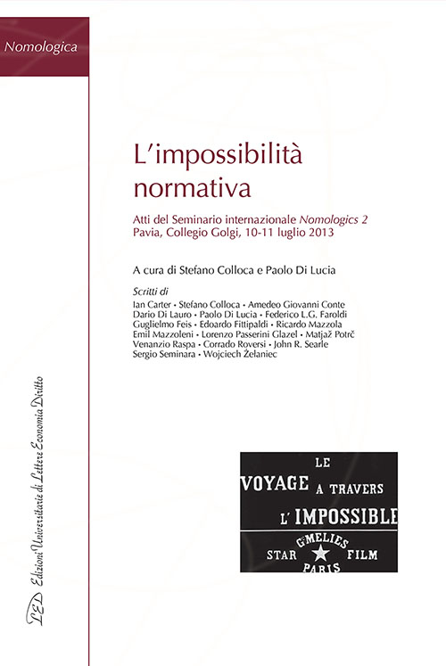L'Impossibilità Normativa. Atti del Seminario Internazionale Nomologics 2 (Pavia, 10-11 …