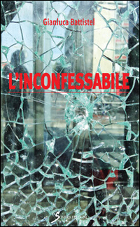 L'inconfessabile, Roma, Sovera Edizioni, 1996
