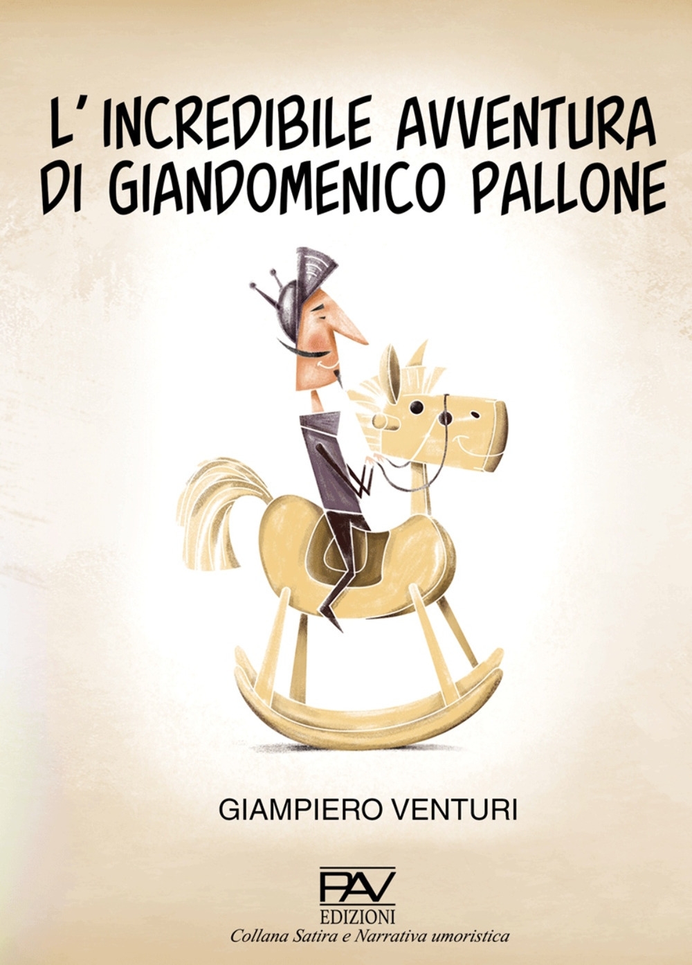 L'incredibile avventura di Giandomenico Pallone, Pomezia, Pav Edizioni, 2021