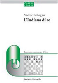 L'indiana di re. Repertorio per il nero, Bologna, Caissa Italia, …