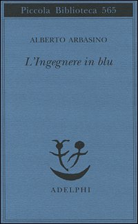 L'ingegnere in blu, Milano, Adelphi, 2008