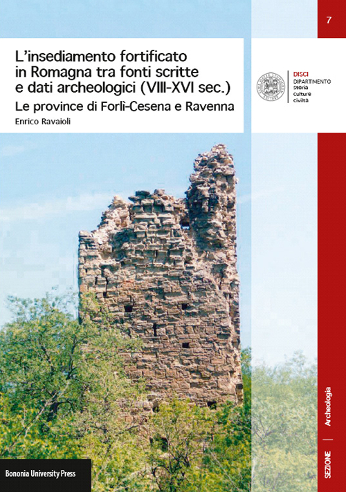 L'insediamento fortificato in Romagna tra fonti scritte e dati archeologici …
