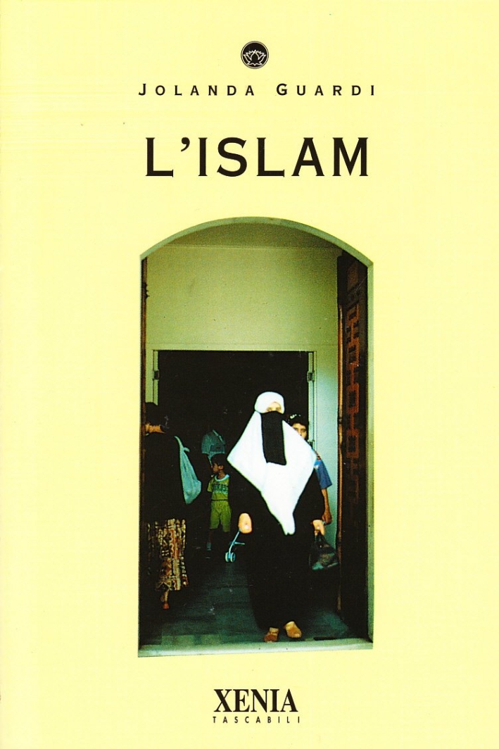 L'Islam, Milano, Xenia, 1999