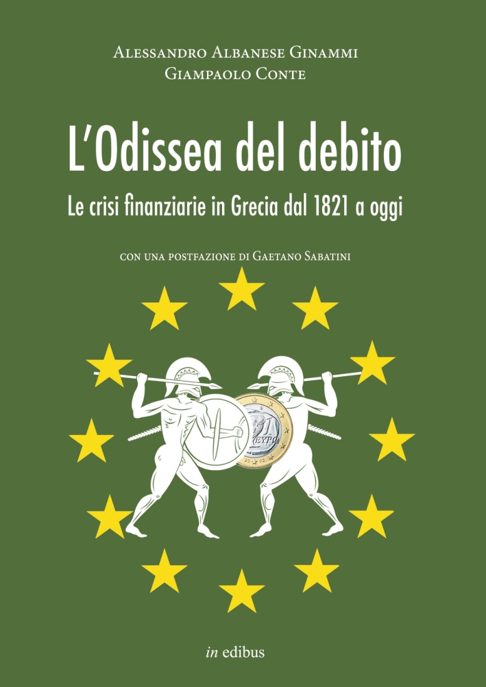 L'odissea del debito. Le crisi finanziarie in Grecia dal 1821 …
