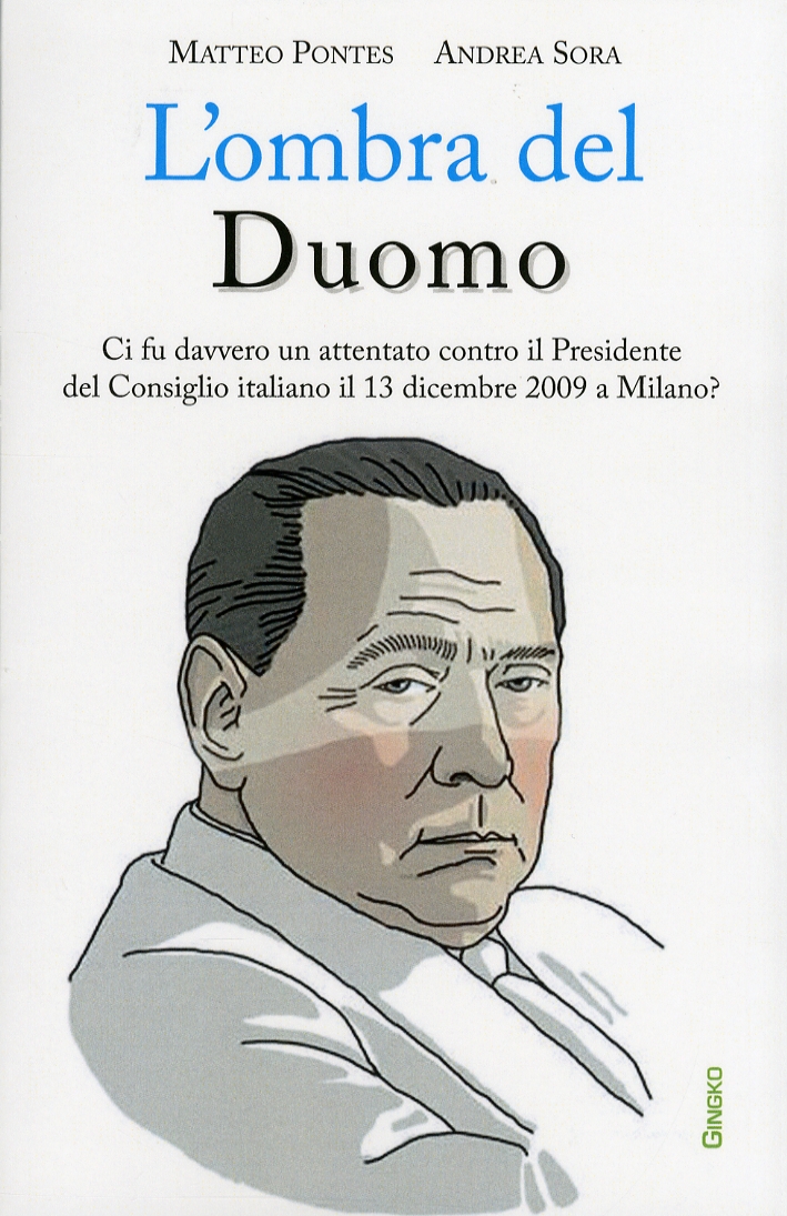 L'ombra del Duomo, Pietro Capofiume - Molinella, Gingko Edizioni, 2010