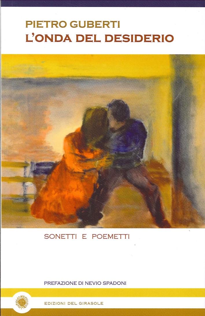 L'Onda del Desiderio, Ravenna, Edizioni del Girasole, 2012