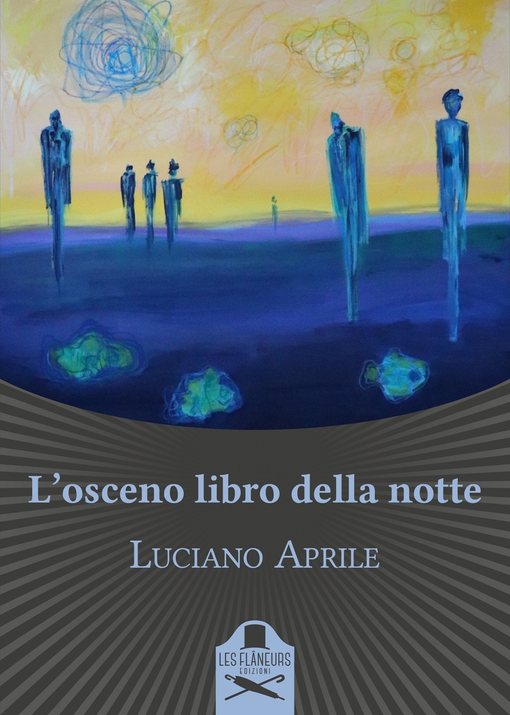 L'osceno libro della notte, Bari, Les Flaneurs, 2021