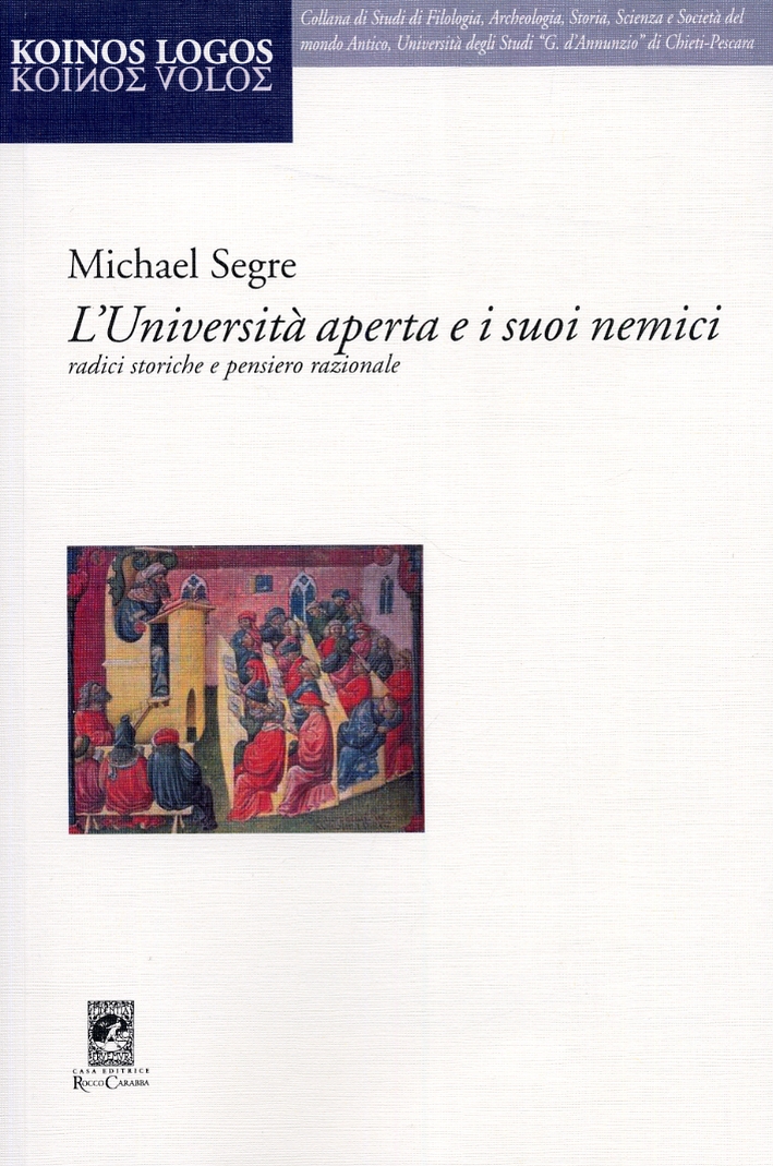 L'università aperta e i suoi nemici. Radici storiche e pensiero …