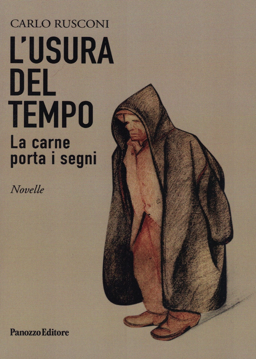 L'usura del tempo. La carne porta i segni, Rimini, Panozzo …