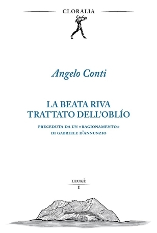 La beata riva. Trattato dell'oblío Preceduta da un «Ragionamento» di …