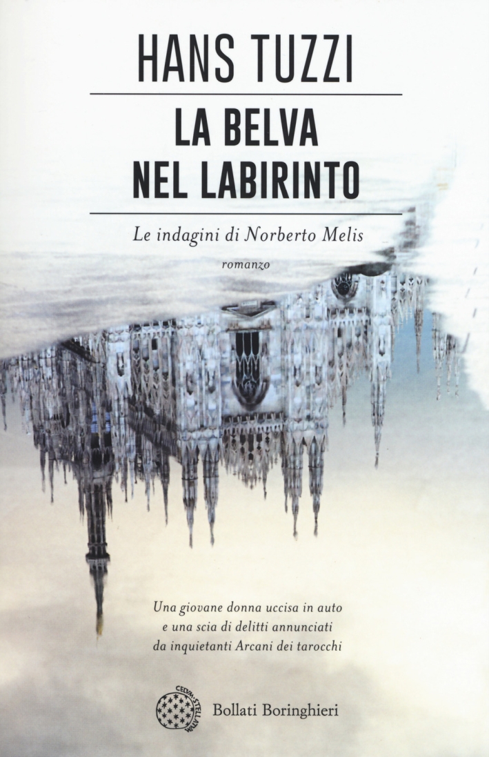 La belva nel labirinto. Le indagini di Norberto Melis, Torino, …