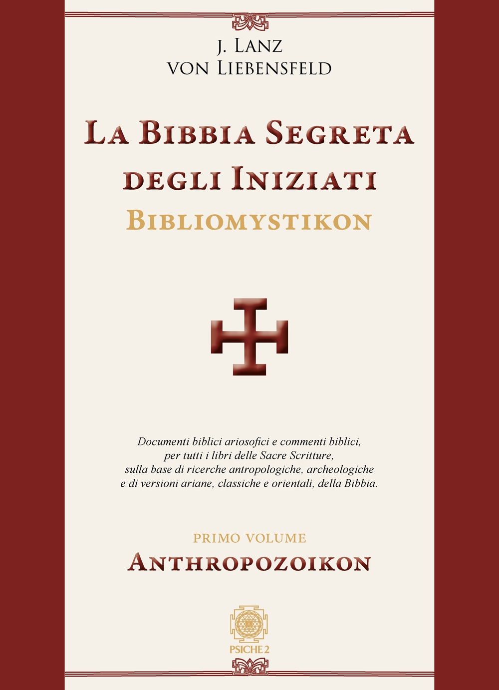 La bibbia segreta degli iniziati. Bibliomystikon. Vol. 1: Anthropozoikon