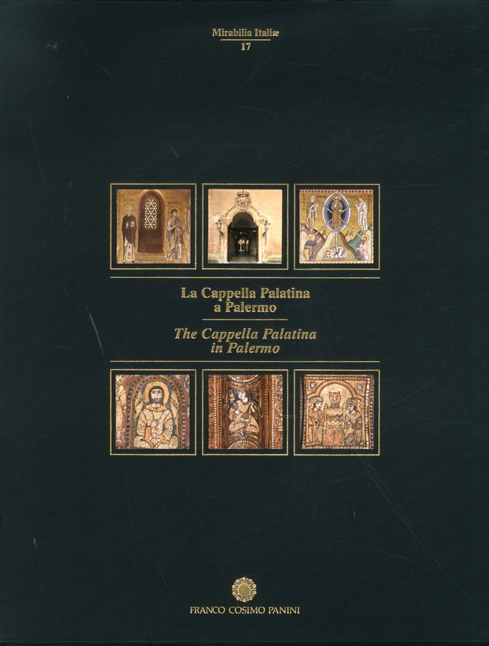 La Cappella Palatina a Palermo. [Edizione Italiana e Inglese], Modena, …