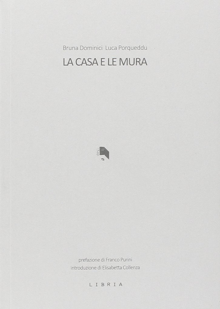 La Casa e le Mura, Melfi, Libria, 2014