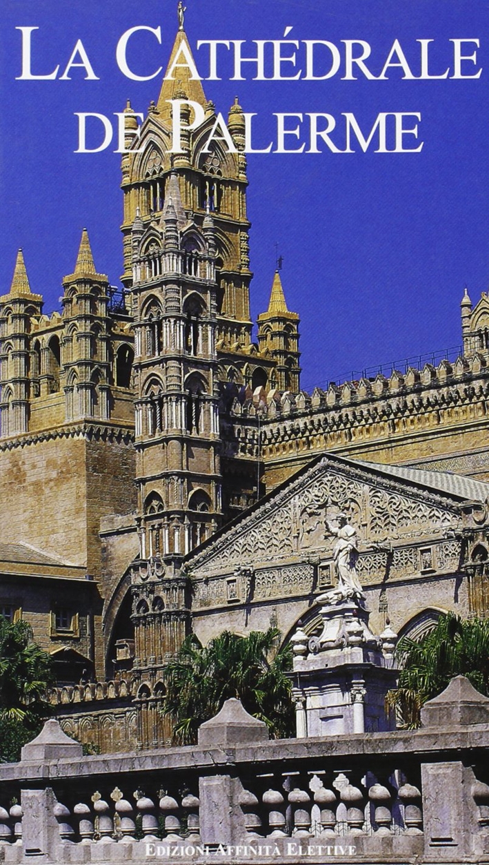 La cathedrale de Palerme, Messina, Affinità Elettive, 2002