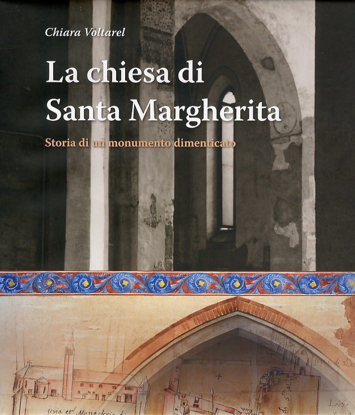 La chiesa di Santa Margherita, Silea, Piazza Editore, 2008