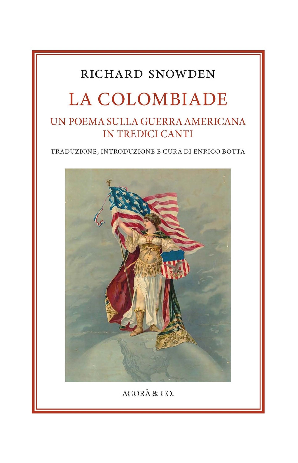 La Colombiade. Un poema sulla Guerra americana in tredici canti