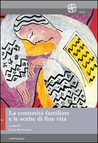 La comunità familiare e le scelte di fine vita, Siena, …