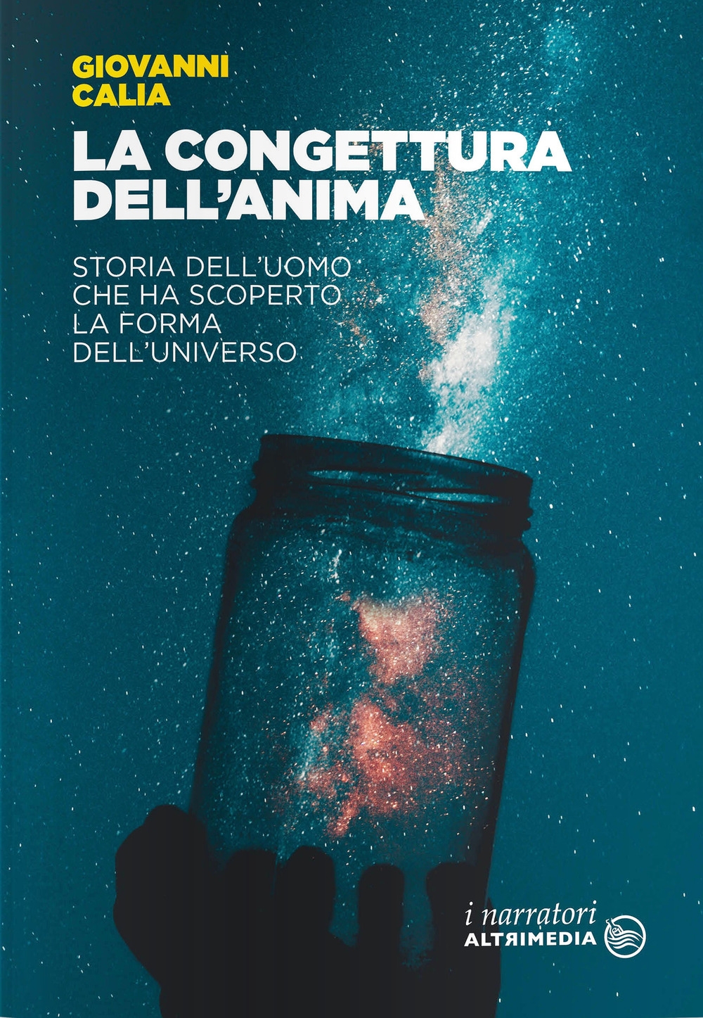 La congettura dell'anima. Storia dell'uomo che ha scoperto la forma …