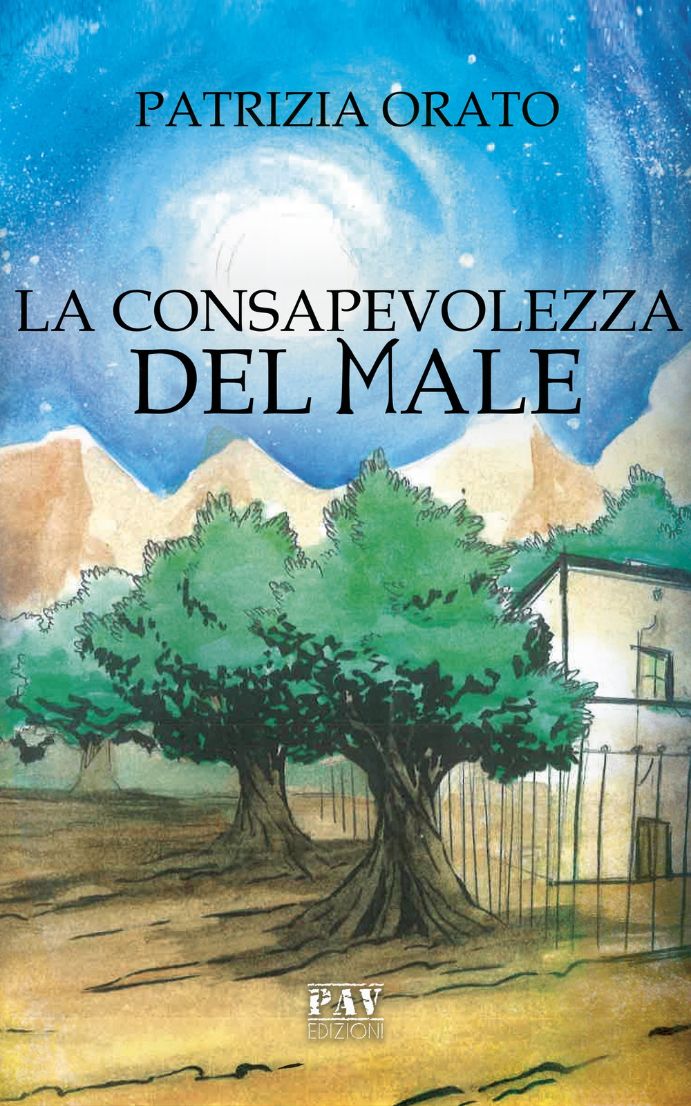 La consapevolezza del male, Pomezia, Pav Edizioni, 2019