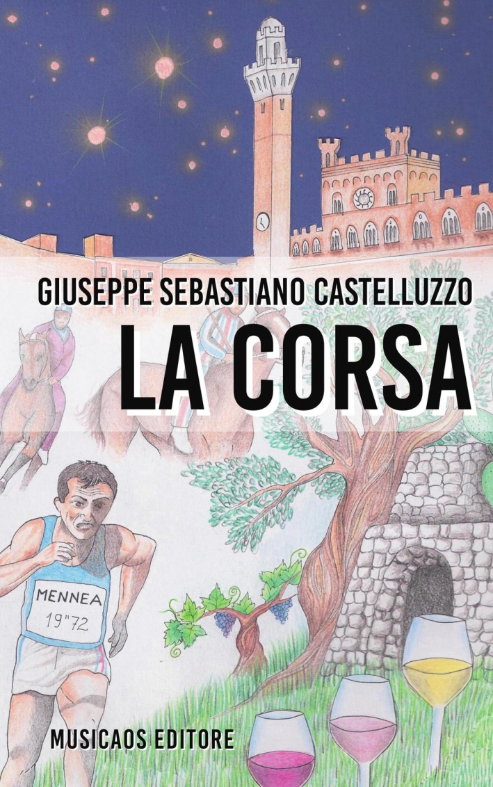 La corsa, Neviano, Musicaos Editore, 2016