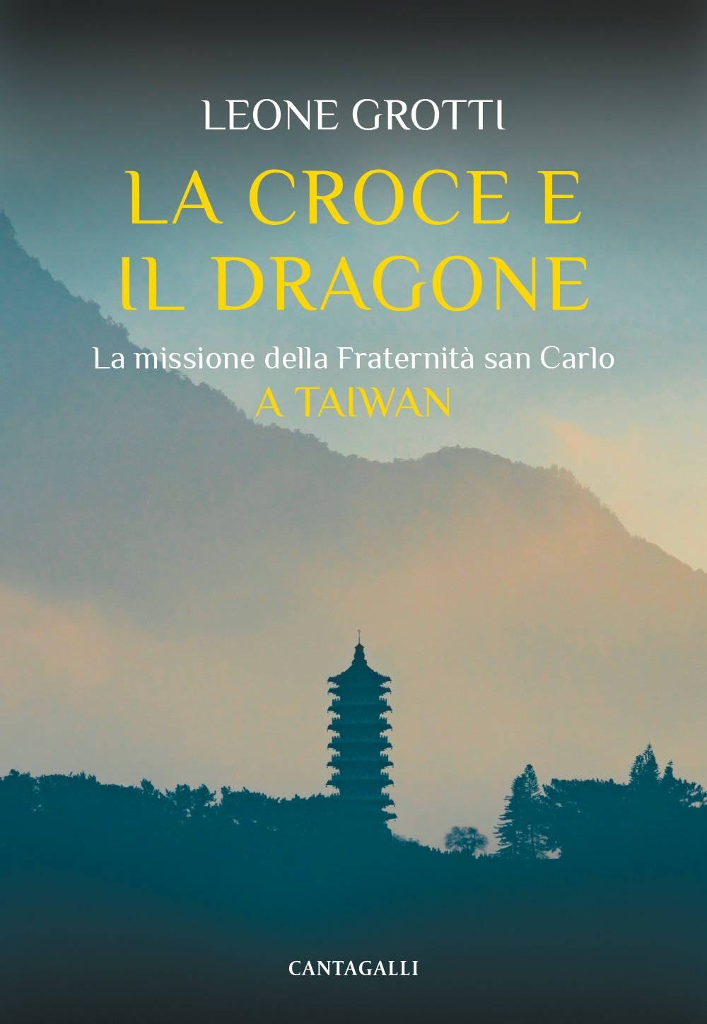 La croce e il dragone. La missione della fraternità