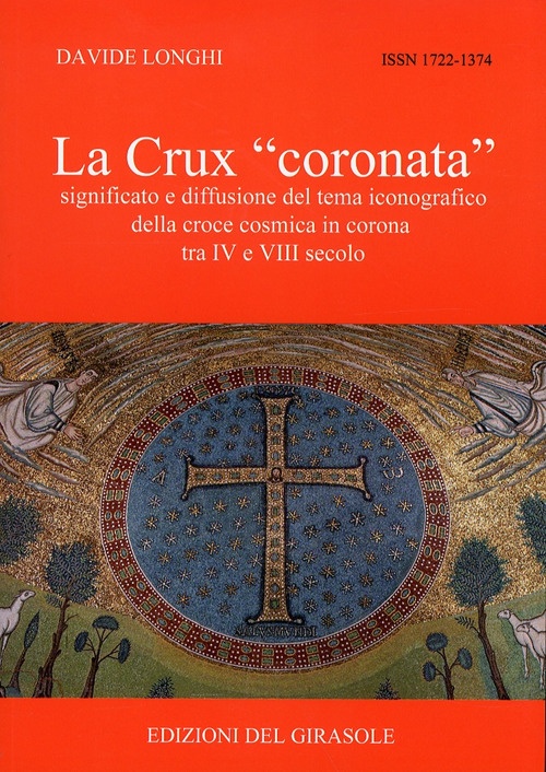 La Crux "Coronata". Significato e Diffusione del Tema Iconografico della …