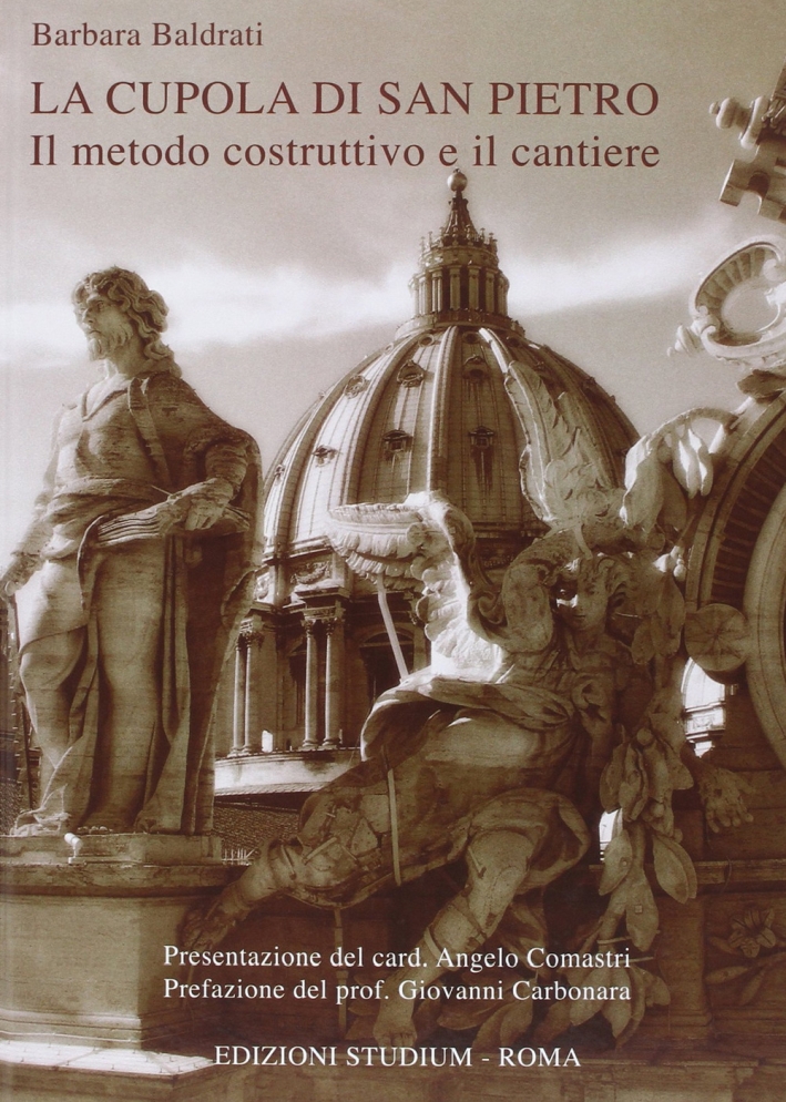 La Cupola di San Pietro. Il Metodo Costruttivo e il …