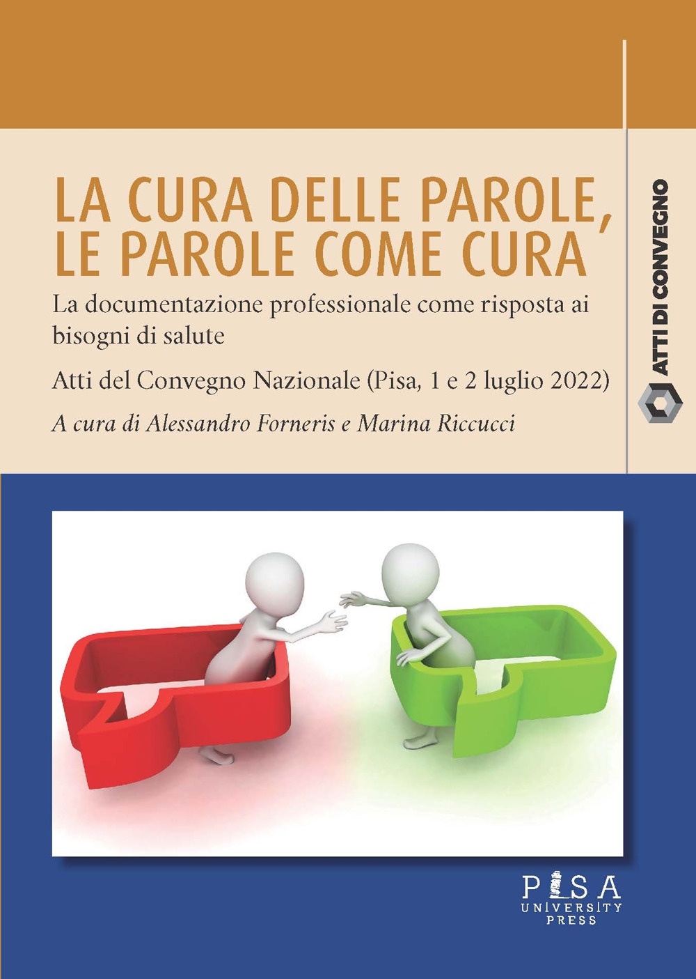 La cura delle parole. Le parole come cura: la documentazione …
