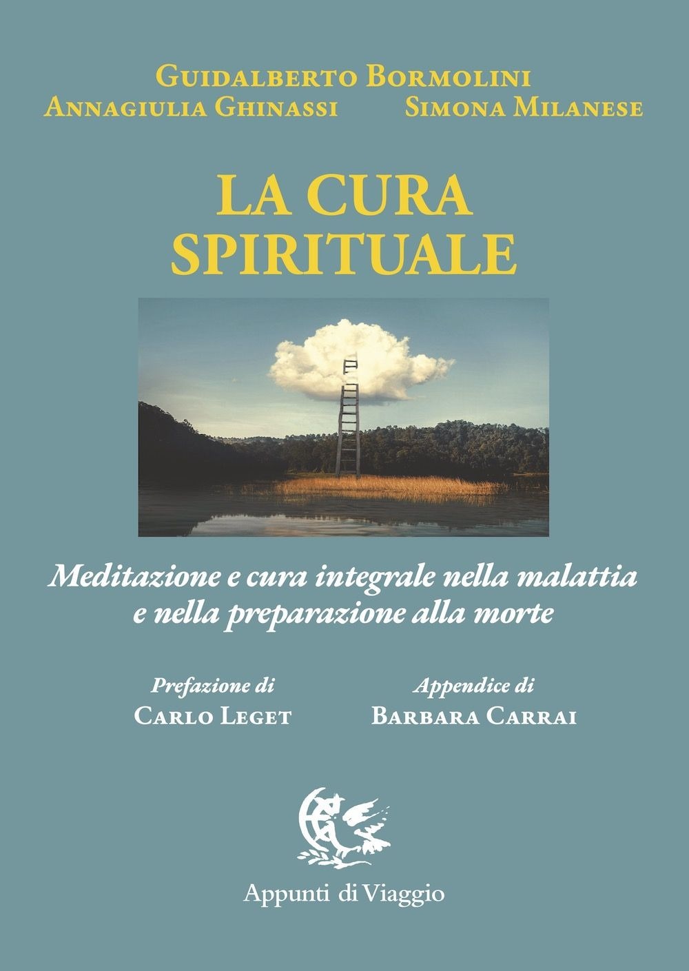 La cura spirituale. Meditazione e cura integrale nella malattia e …