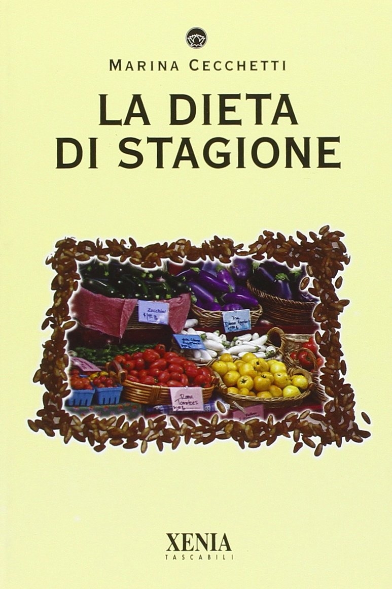 La dieta di stagione, Milano, Xenia, 2009