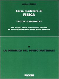 La dinamica del punto materiale, Padova, Piccin, 1996