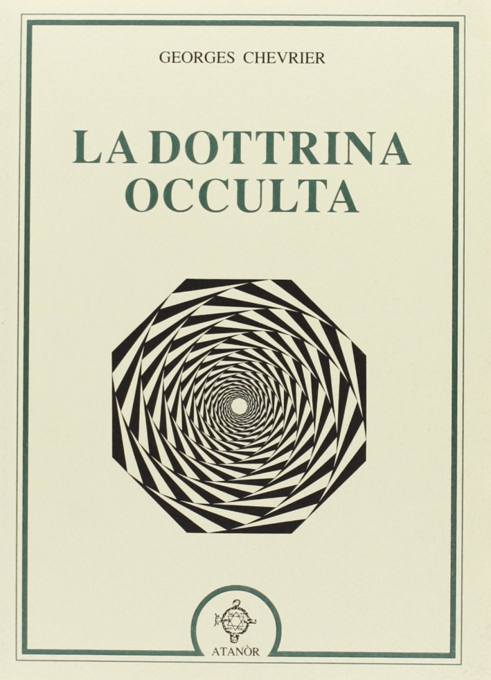 La dottrina occulta, Roma, Atanor, 2003
