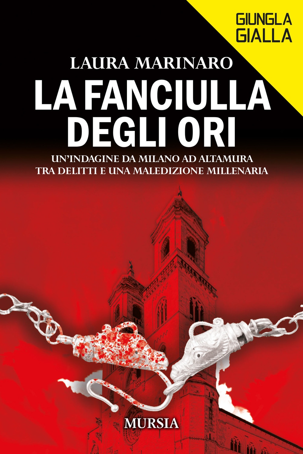 La fanciulla degli ori. Un'indagine da Milano ad Altamura, tra …