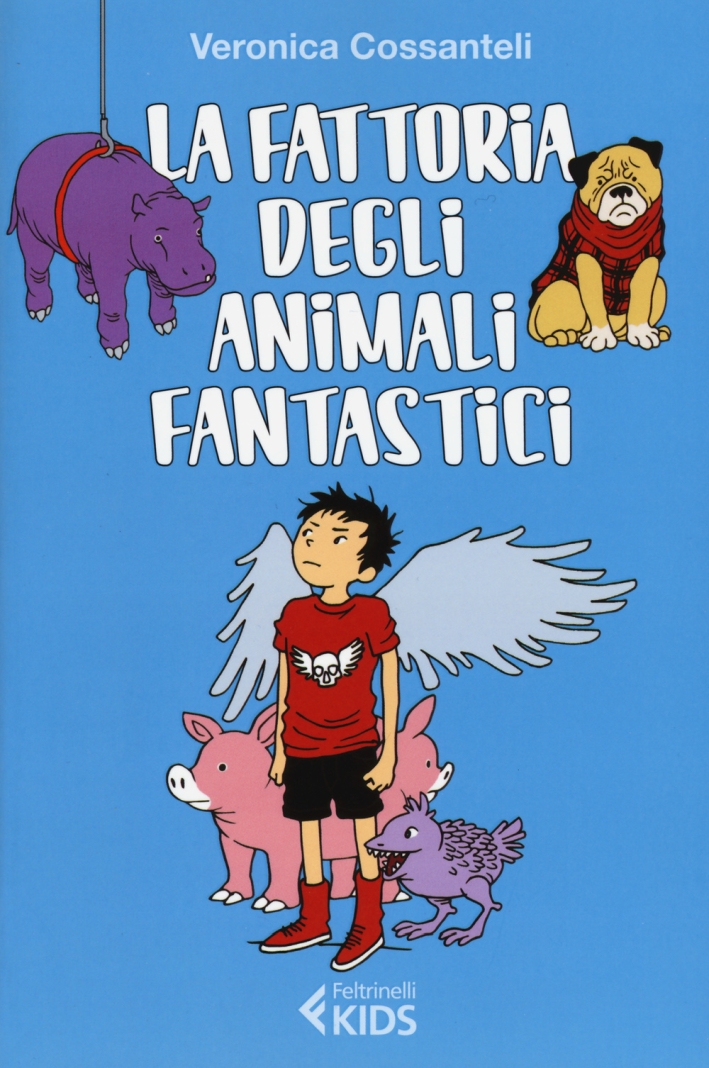 La fattoria degli animali fantastici, Milano, Giangiacomo Feltrinelli Editore, 2015