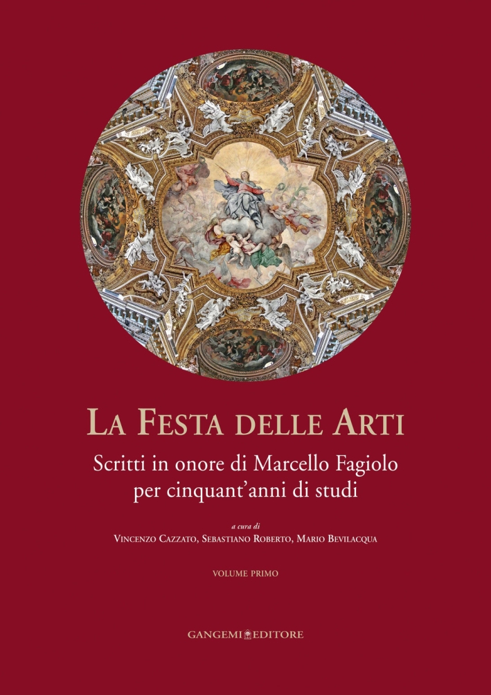 La festa delle arti. Scritti in onore di Marcello Fagiolo …