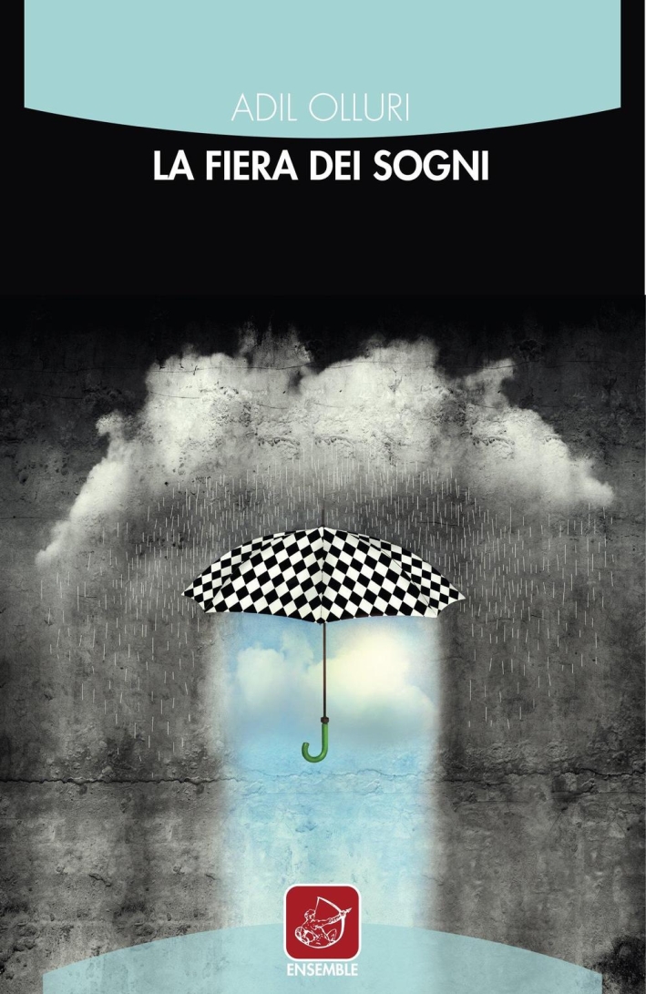 La Fiera dei Sogni, Roma, Edizioni Ensemble, 2016