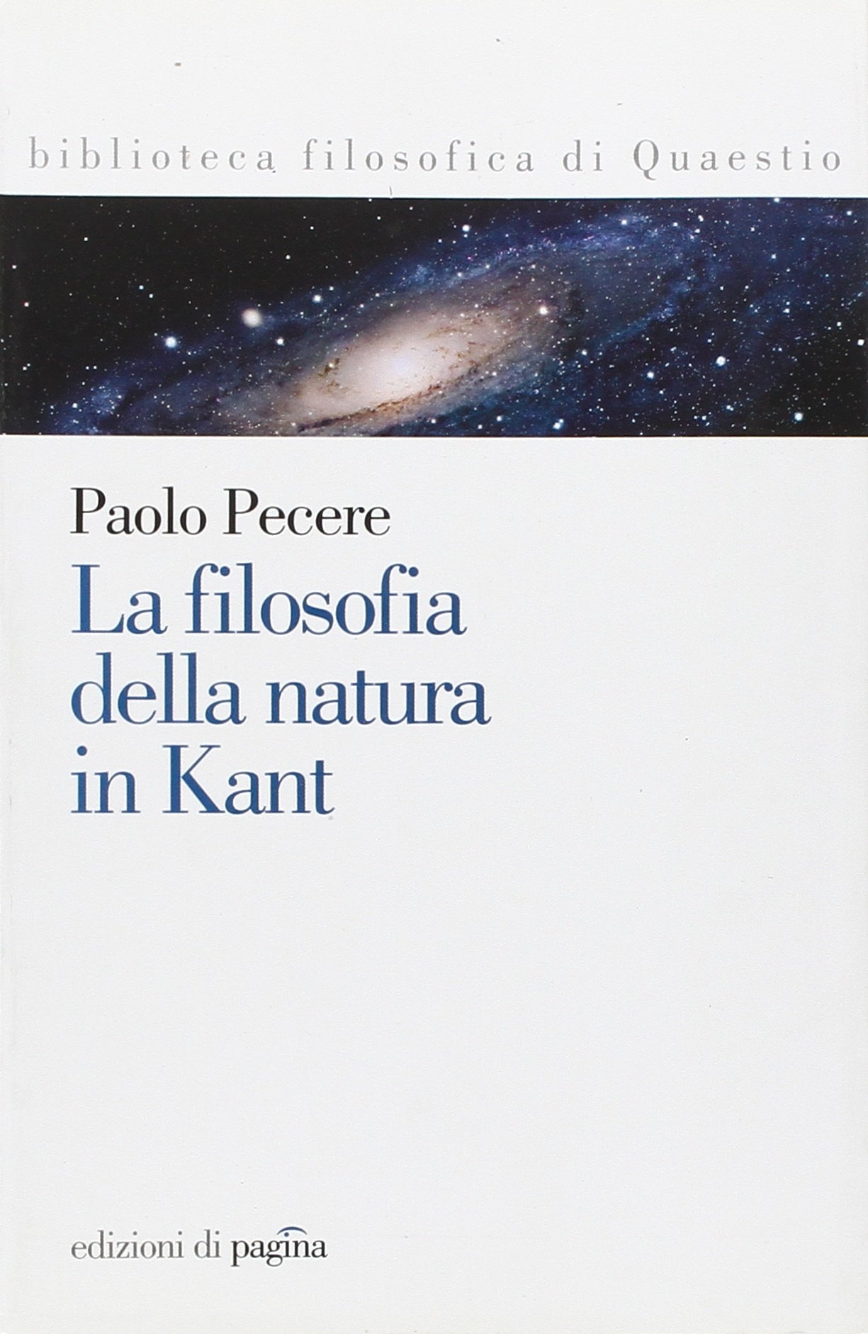 La filosofia della natura in Kant, Bari, Edizioni di Pagina, …