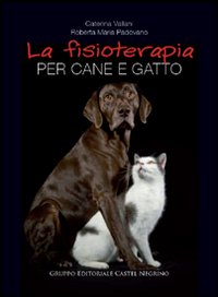 La fisioterapia per cane e gatto, Aicurzio, Castel Negrino, 2010