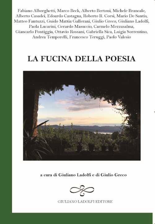 La fucina della poesia, Borgomanero, Giuliano Ladolfi Editore, 2018